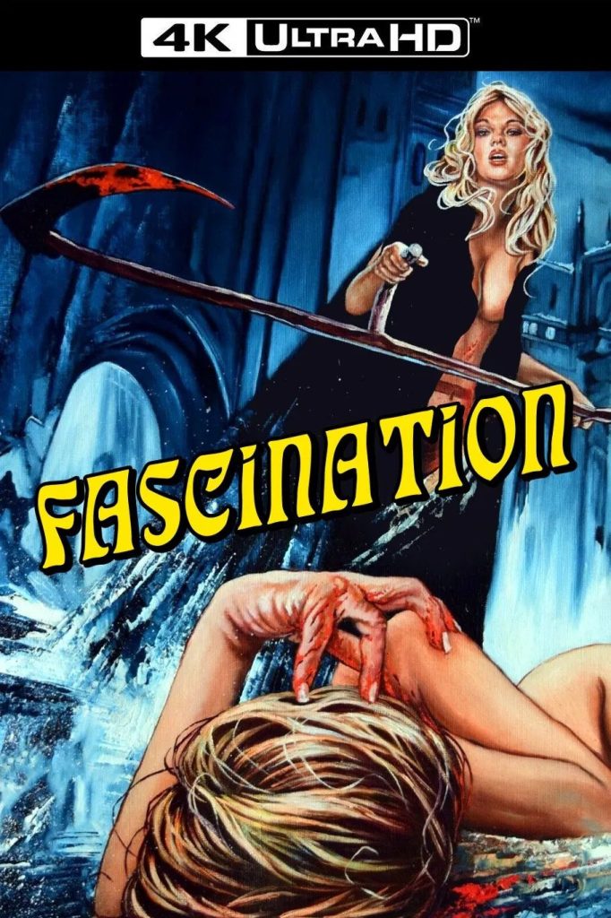The 4K Ultra HD poster for the horror film "Fascination" (1979). A blonde woman in a black cloak holds a bloody scythe over a victim