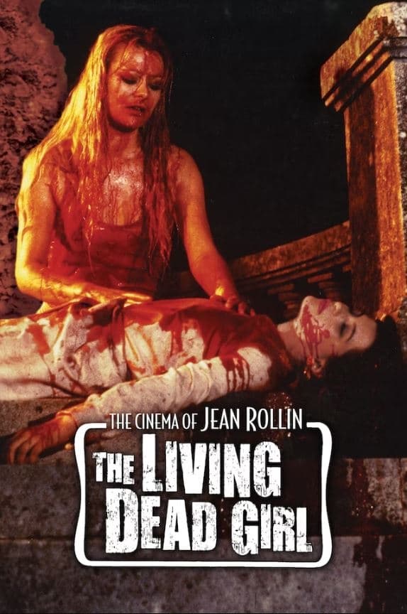 The poster for Jean Rollin's film "The Living Dead Girl" (1982). A blood-soaked woman leans over another woman's body on a stone slab, a gory selection from the best movies to watch on Halloween.