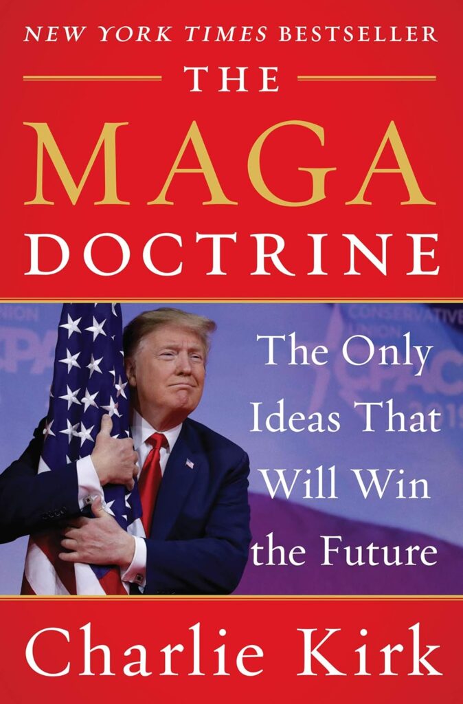 The book cover for "The MAGA Doctrine" by Charlie Kirk. The cover is red and features a photo of President Donald Trump hugging an American flag.