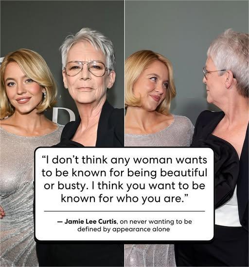 A photo collage of Sydney Sweeney and Jamie Lee Curtis, with a white text box overlaid that contains a quote attributed to Jamie Lee Curtis: "I don't think any woman wants to be known for being beautiful or busty. I think you want to be known for who you are."