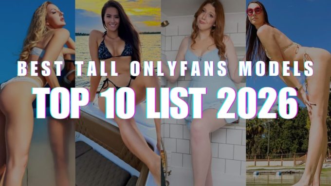 A collage for the "Top 10 List 2026" of best tall OnlyFans models featuring Ekaterina Lisina, Marie Temara, Katie Woolls, and BlissfulEllie in various settings like the beach, a boat, and a bathroom.