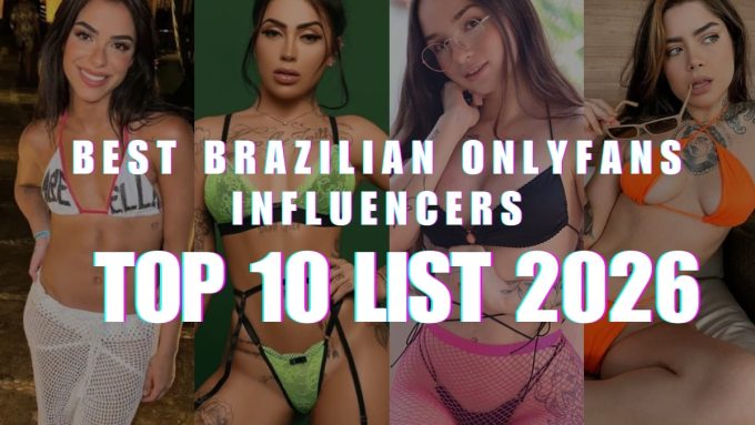 Four women in revealing outfits are featured in a collage with vibrant colors. The text reads "Best Brazilian OnlyFans Influencers Top 10 List 2026."