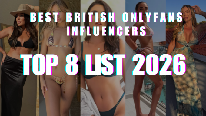 Best British OnlyFans Influencers Top 8 List 2026