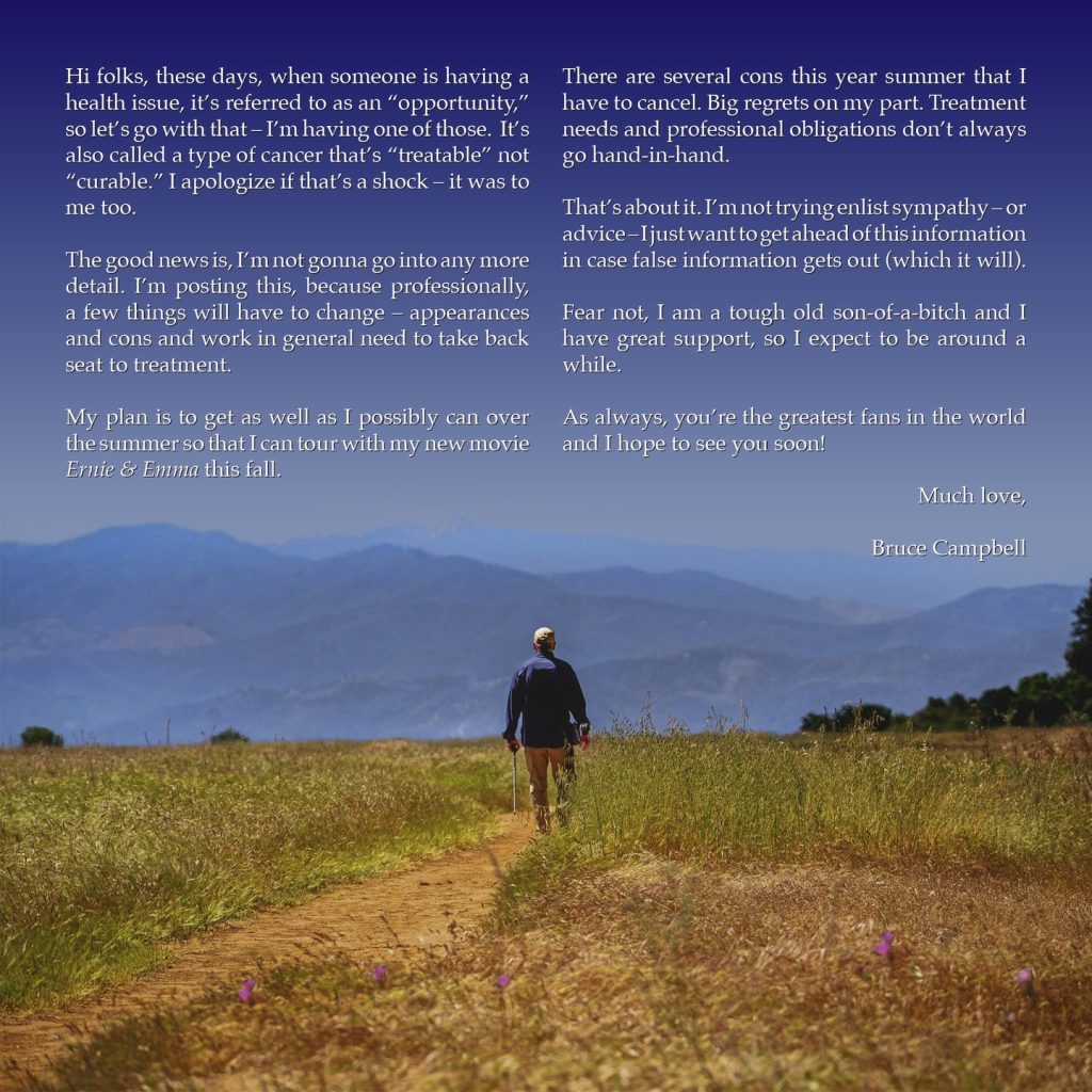 A formal letter graphic set against a background of a man walking down a path toward distant mountains. The text is a message from Bruce Campbell addressing his health, stating he is facing a "treatable" form of cancer and will be taking time off for treatment.