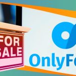 A digital graphic featuring the OnlyFans logo and wordmark next to a prominent red and white "For Sale" real estate sign. The image serves as a visual representation of the news that there is an OnlyFans for sale following recent business developments.