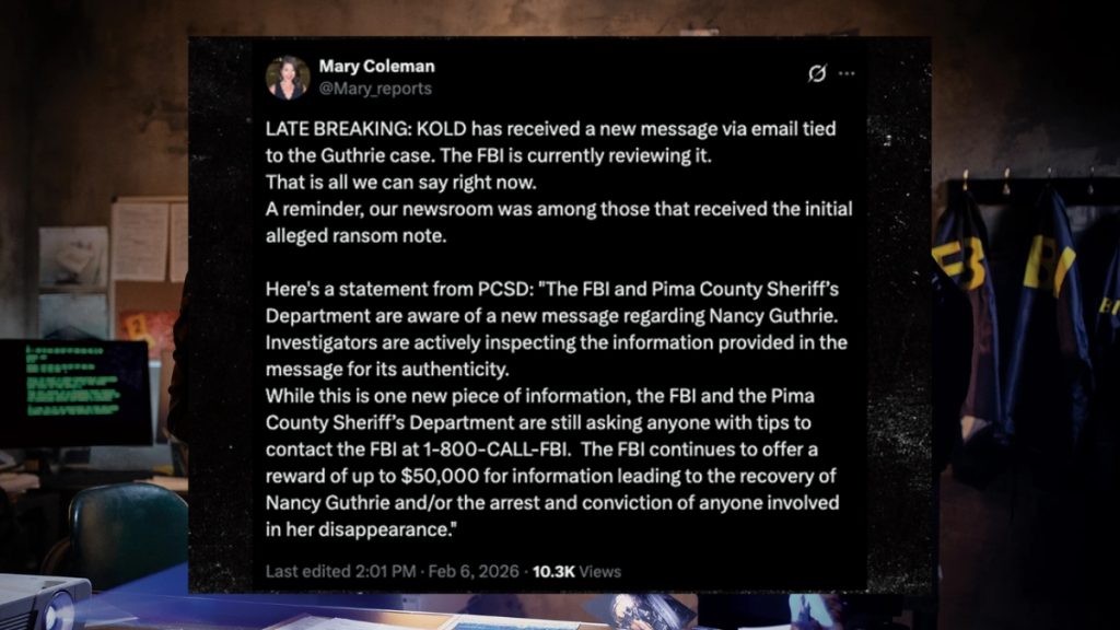 A social media post from Mary Coleman (@Mary_reports) detailing a late-breaking update in the Nancy Guthrie case. The post mentions that KOLD received a new message tied to the investigation, which the FBI is currently reviewing. The background shows a dimly lit investigation room with FBI jackets hanging on a rack.