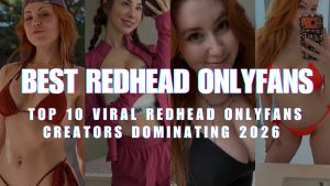 A collage featuring four popular Redhead OnlyFans creators in various poses, including swimwear and athletic wear, with bold text overlaying the center.
