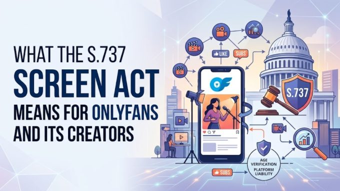 S.737 - SCREEN Act: What OnlyFans Creators Need to Know