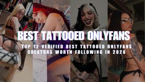 A multi-panel collage of various creators with text overlay reading "Best Tattooed OnlyFans: Top 12 Verified Best Tattooed OnlyFans Creators Worth Following in 2026."