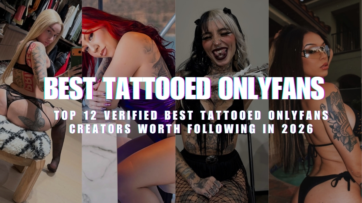 A multi-panel collage of various creators with text overlay reading "Best Tattooed OnlyFans: Top 12 Verified Best Tattooed OnlyFans Creators Worth Following in 2026."