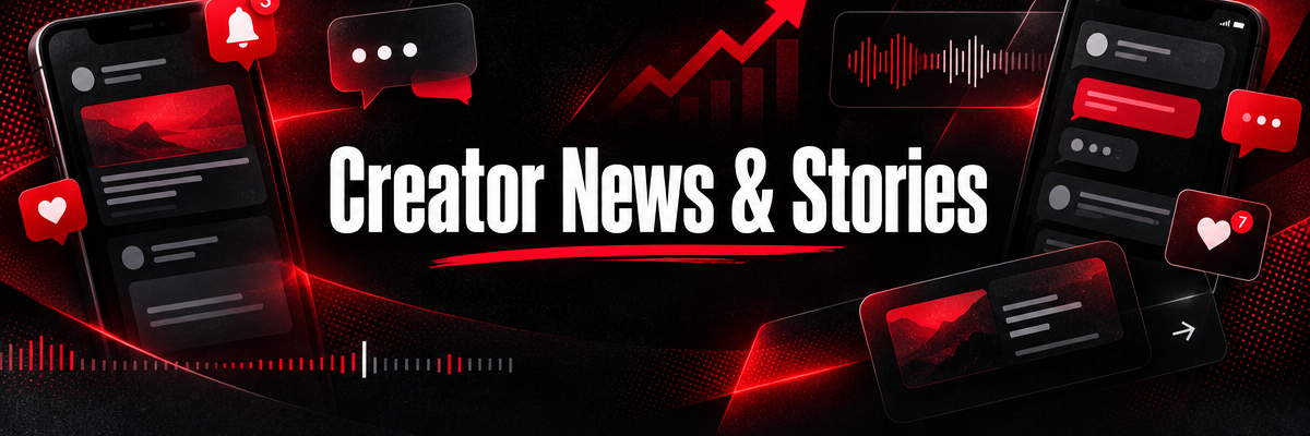 Creator News and Stories - Trending Topics and Viral Moments